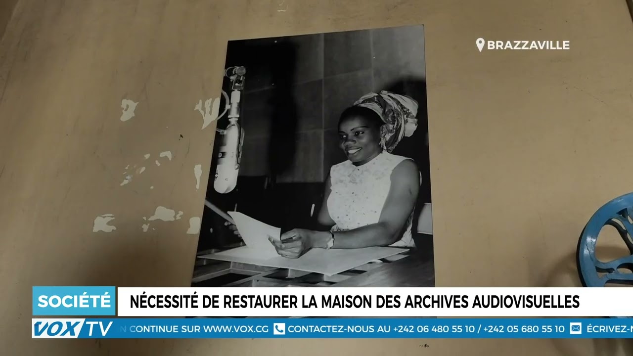 Nécessité de restaurer la maison des archives audiovisuelles