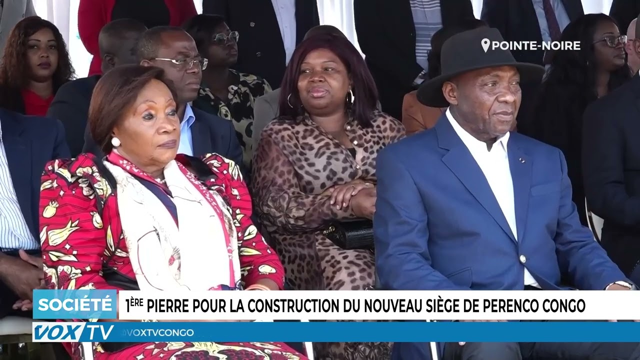 1ère pierre pour la Construction du nouveau siège de Perenco Congo