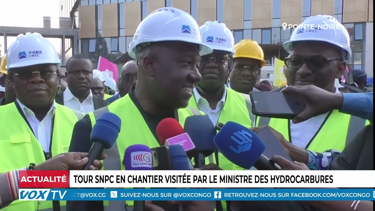 Tour SNPC en chantier visitee par le ministre des hydrocarbures