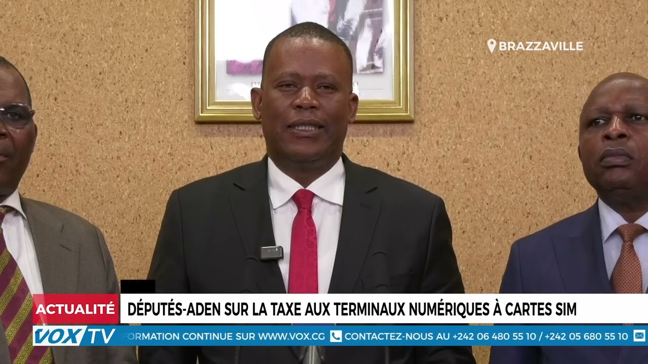Députés ADEN sur la taxe aux Terminaux numériques à cartes sim
