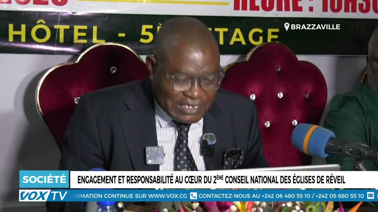 Engagement et responsabilité au cœur du 2ème conseil national des églises de réveil