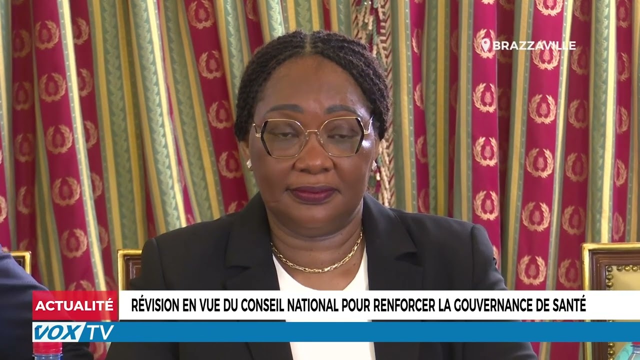 Révision en vue du conseil national pour renforcer la gouvernance de santé