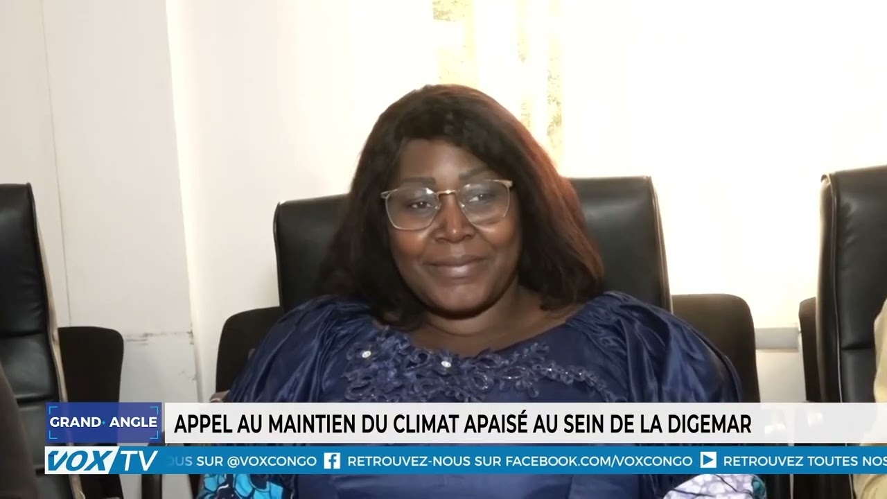 Appel au maintien du climat apaisé au sein de la DIGEMAR
