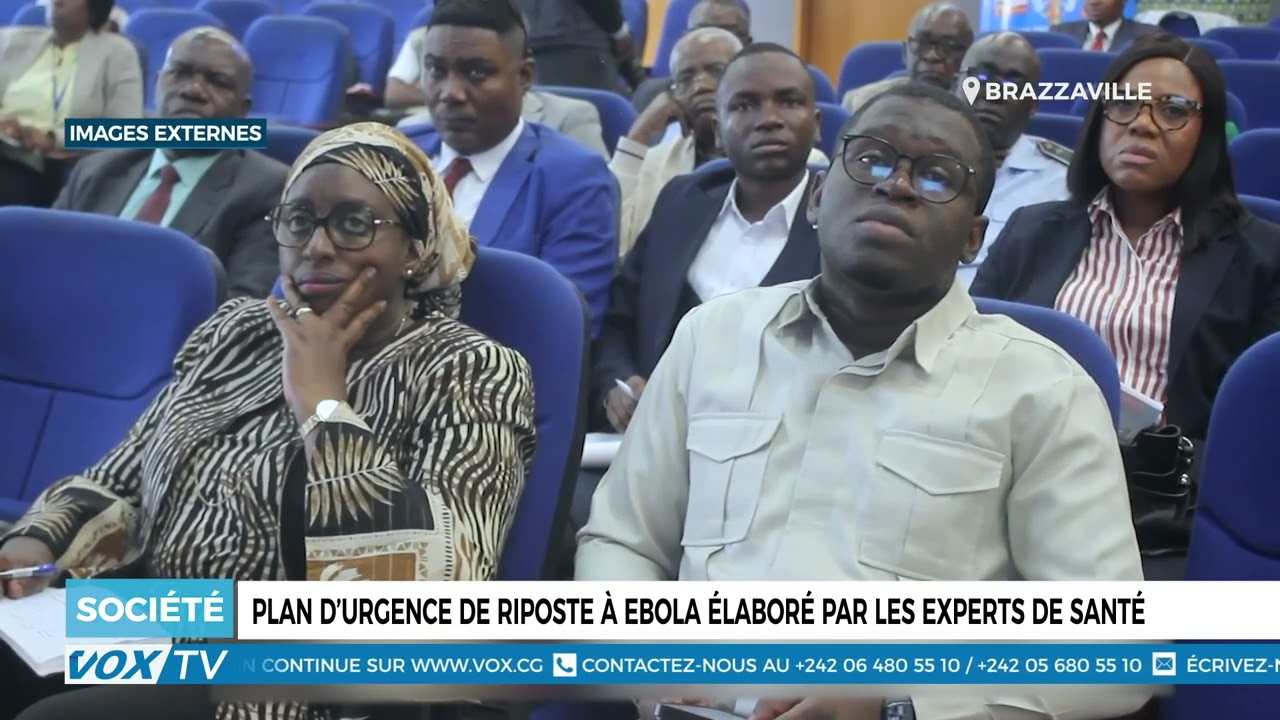 Plan d’urgence de riposte à ebola élaboré par les experts de santé