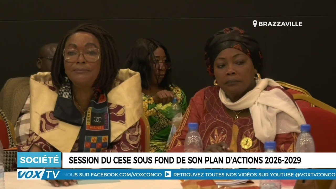 Session du CESE sous fond de son Plan d’actions 2026 2029