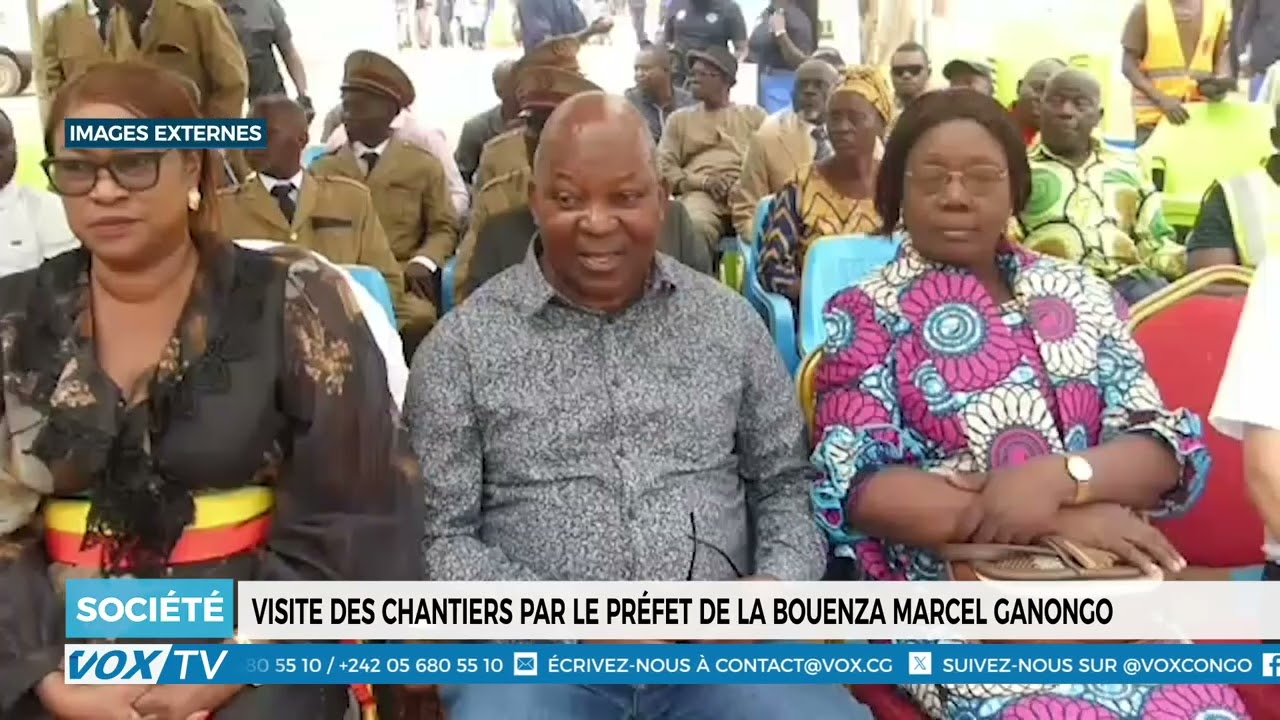 Visite des chantiers par le préfet de la Bouenza Marcel Ganongo