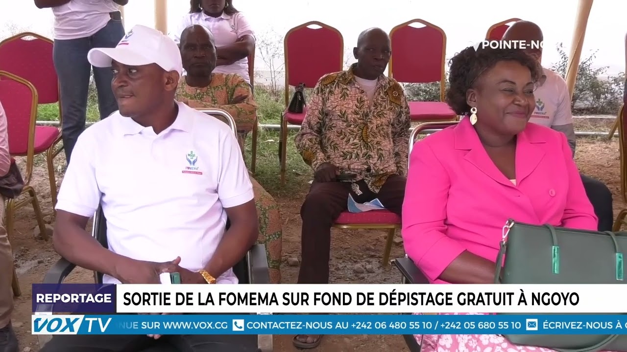 Sortie de la FOMEMA sur fond de depistage gratuit a Ngoyo