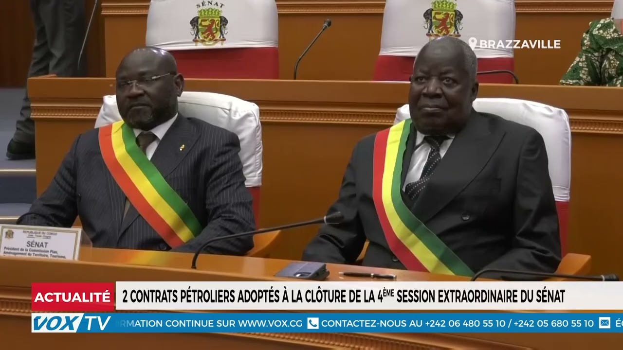 2 contrats pétroliers adoptés à la clôture de la 4ème session extraordinaire du sénat