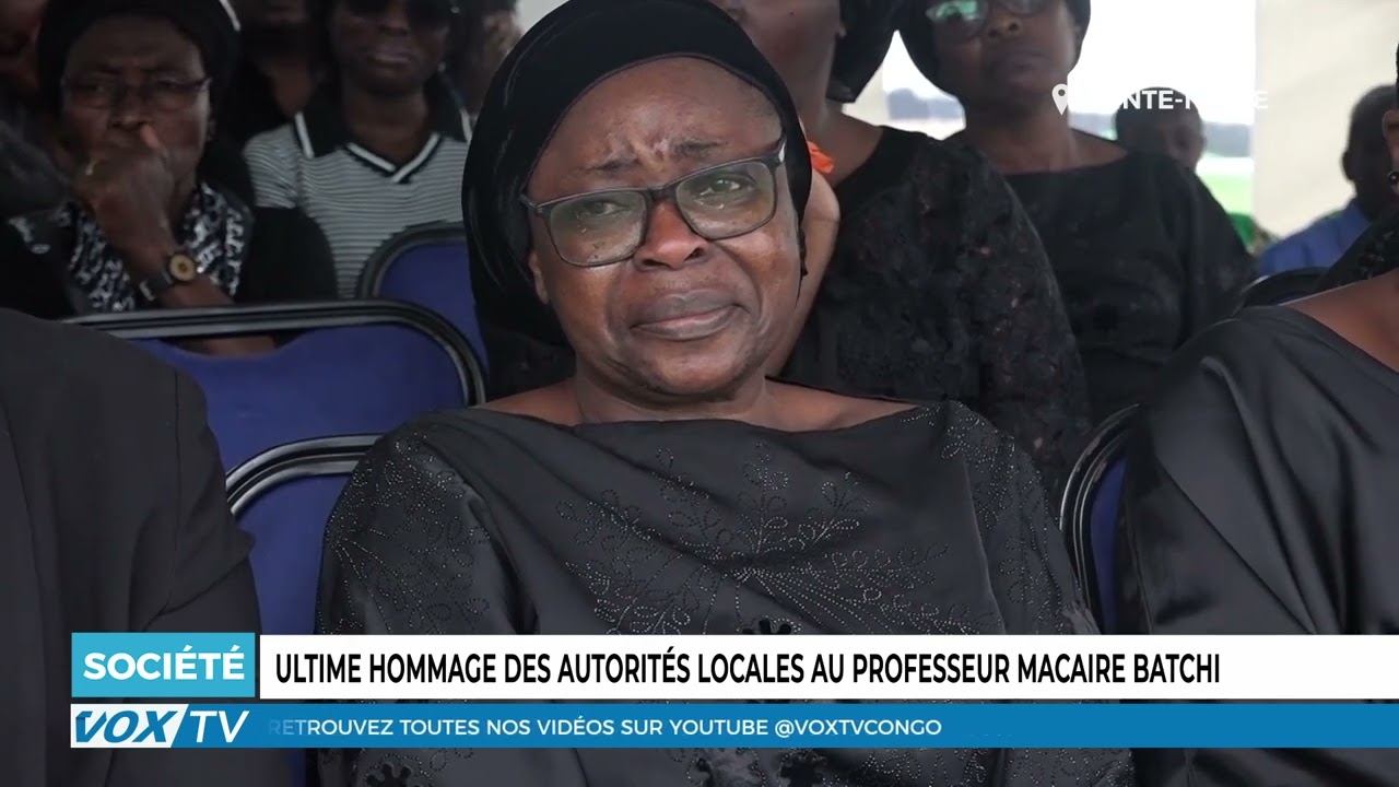 Ultime hommage des autorites locales au professeur Macaire Batchi