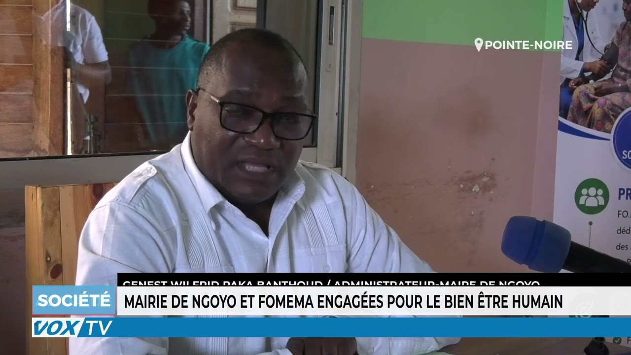 Mairie de Ngoyo et Fomema engagees pour le bien etre humain