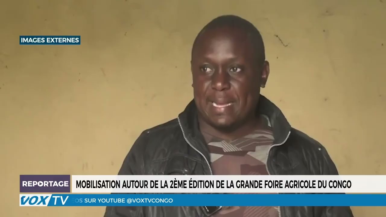 Mobilisation autour de la 2ème édition de la grande foire agricole du congo