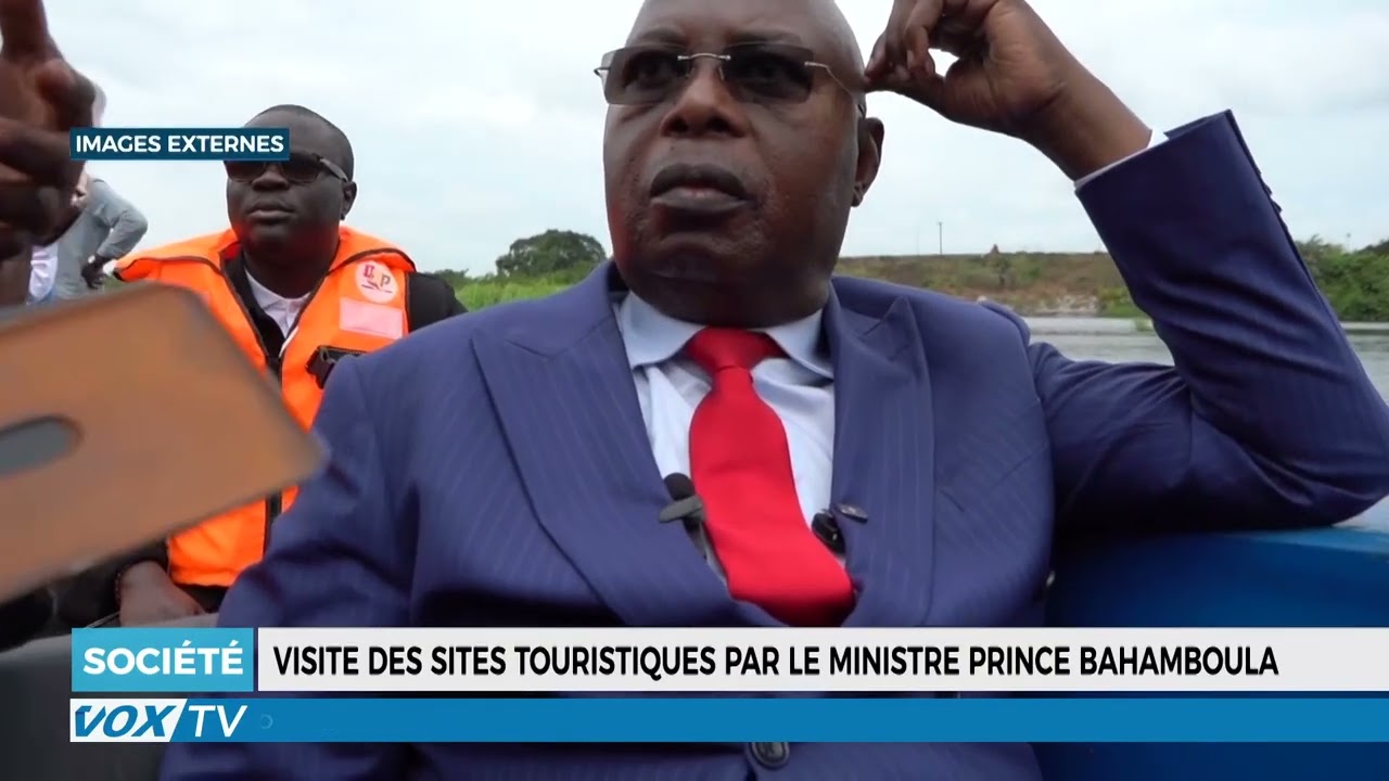 Visite des sites touristiques par le ministre Prince BAHAMBOULA