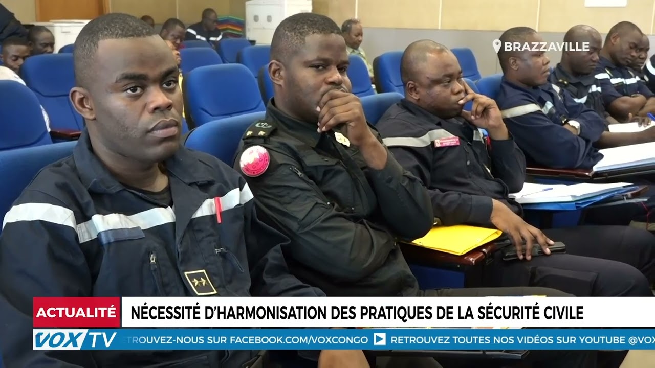 Nécessité d’harmonisation des pratiques de la sécurité civile