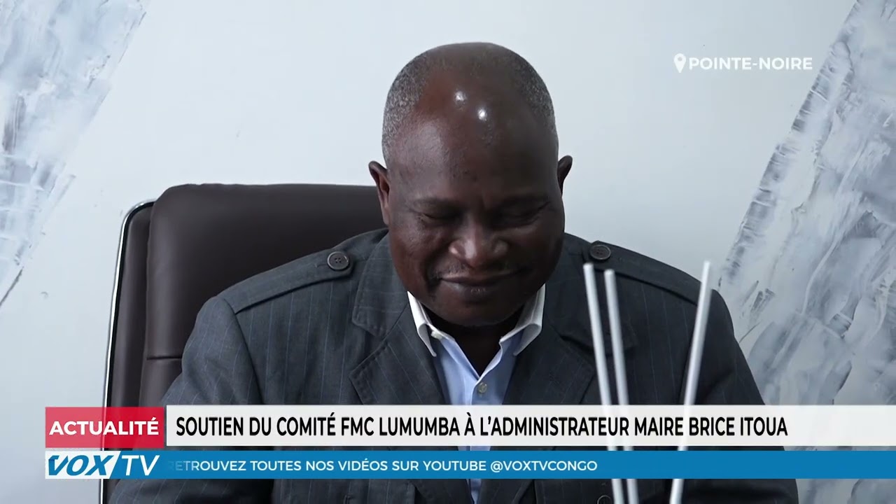 Soutien du comite FMC Lumumba a ladministrateur maire Brice ITOUA