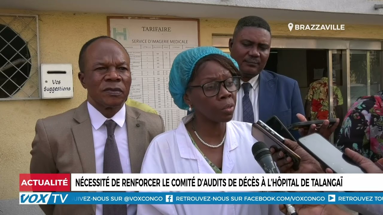 Nécessité de renforcer le comité d&rsquo;audits de décès à l&rsquo;hôpital de Talangaî