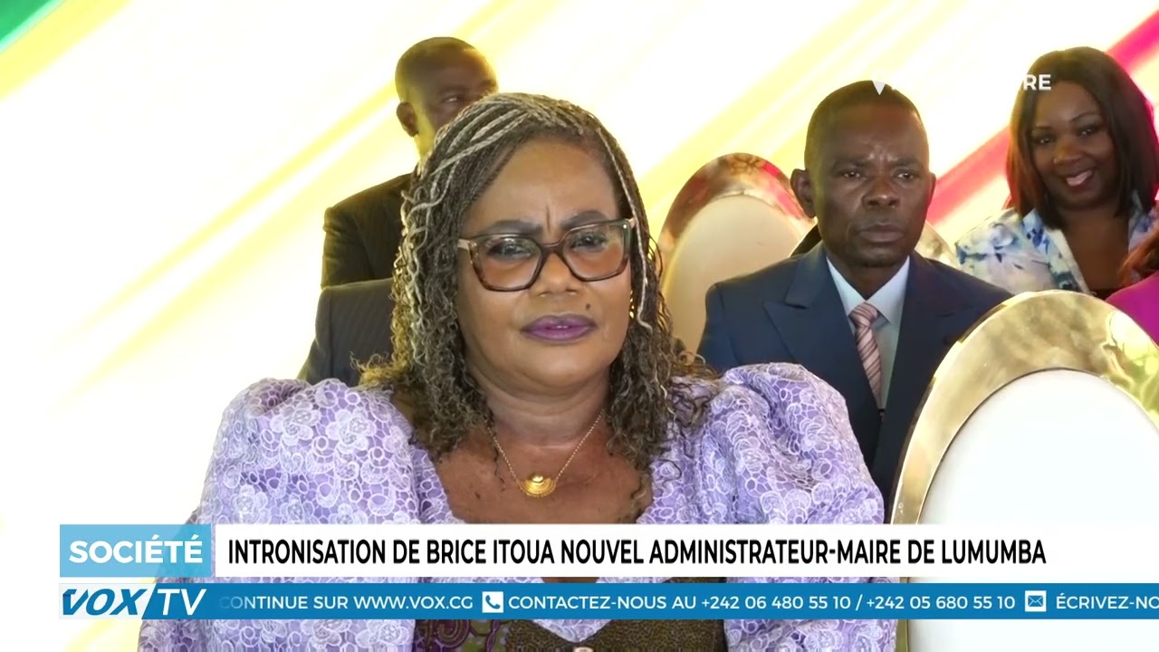 Intronisation de Brice Itoua nouvel administrateur maire de Lumumba