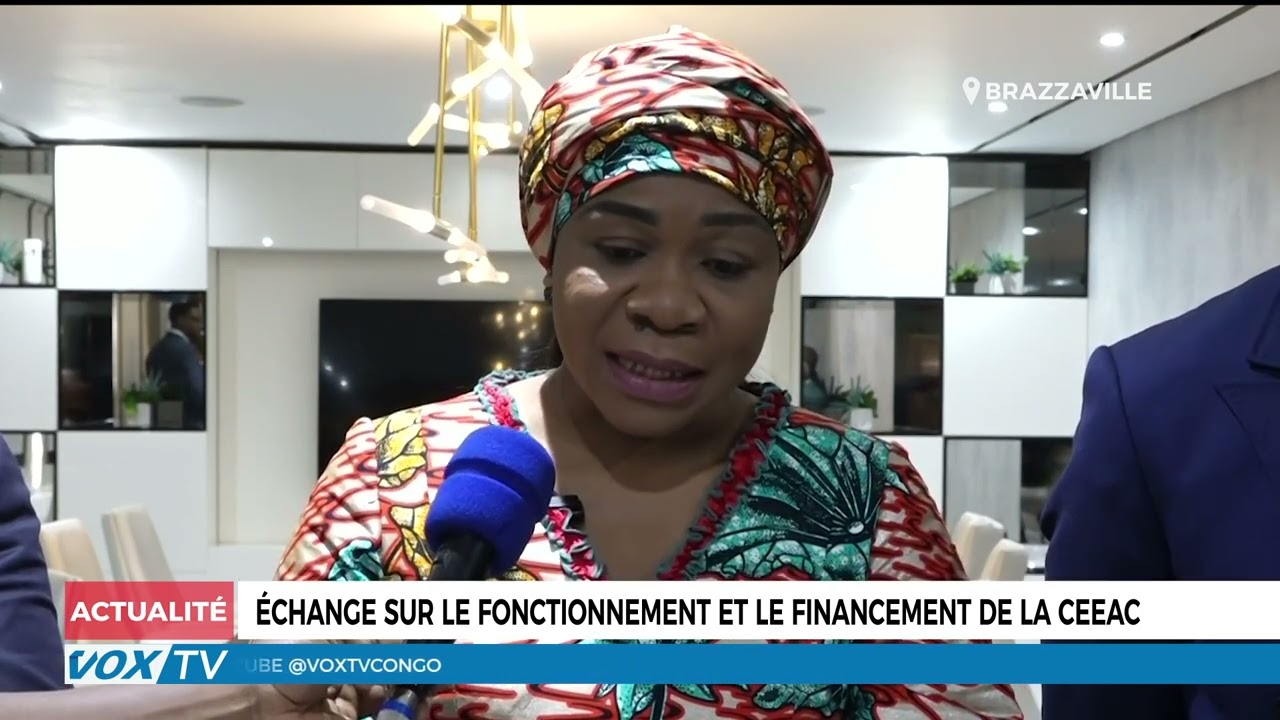 Échange sur le fonctionnement et le financement de la CEEAC