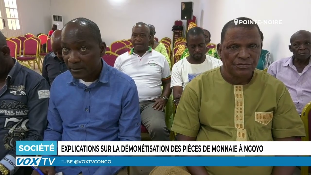 Explications sur la demonetisation des pièces de monnaie à Ngoyo
