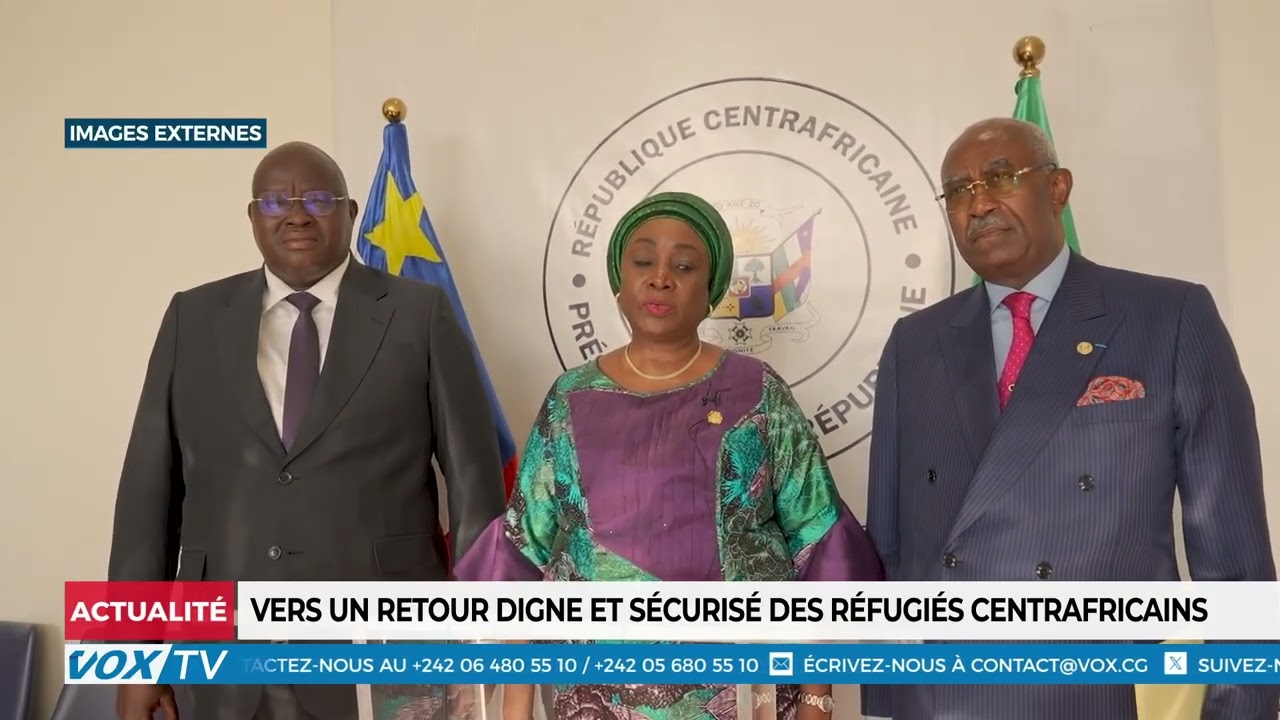 Vers un retour digne et sécurisé des réfugiés Centrafricains