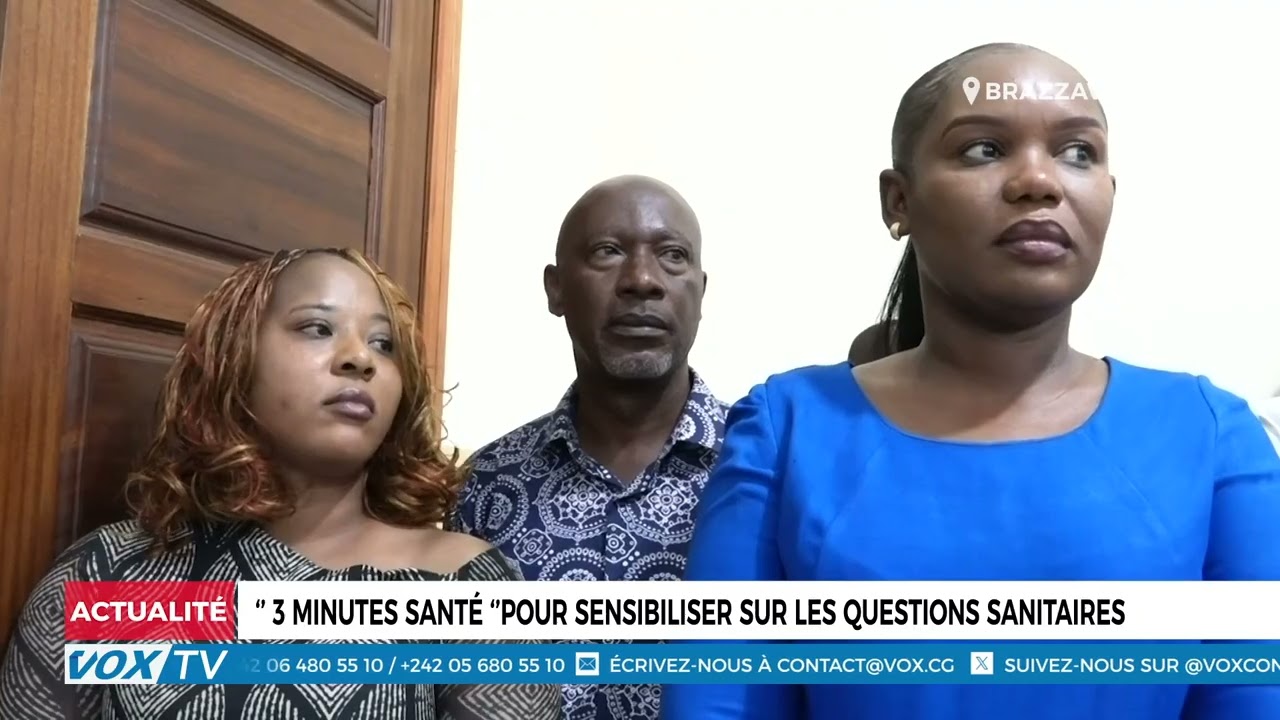 ‘’ 3 minutes santé ‘’pour sensibiliser sur les questions sanitaires