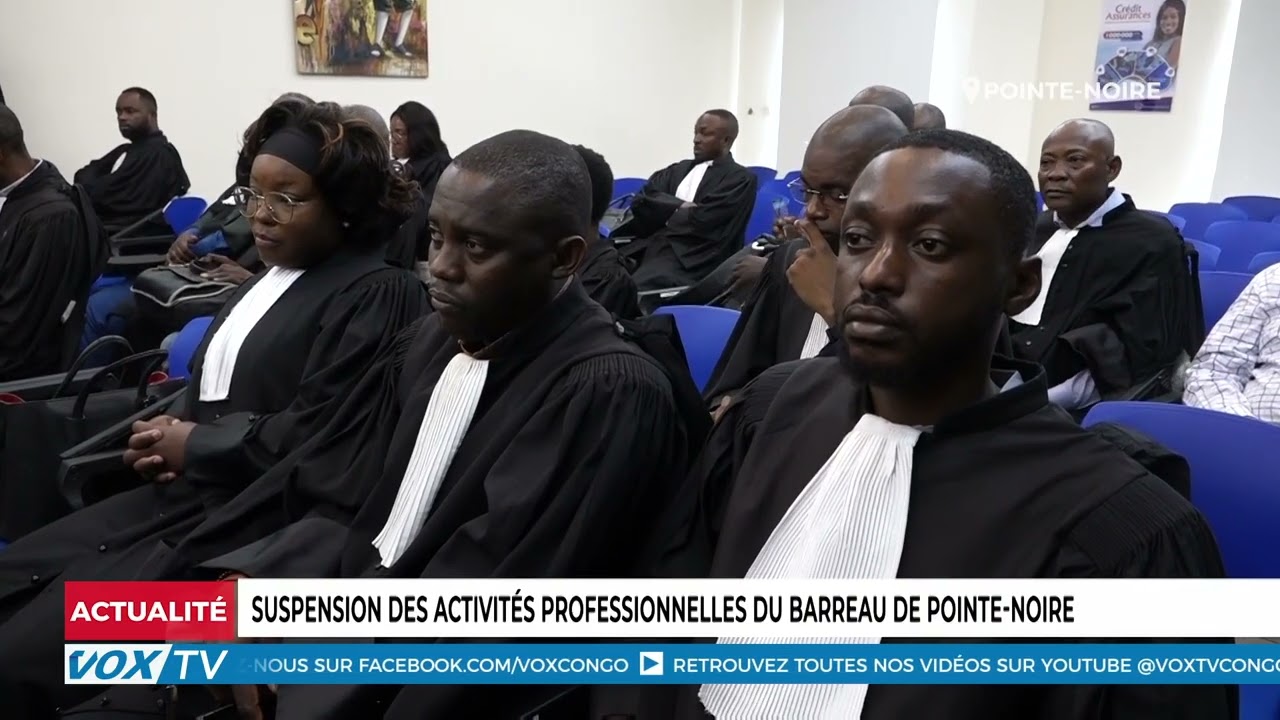 Suspension des activites professionnelle du barreau de Pointe Noire