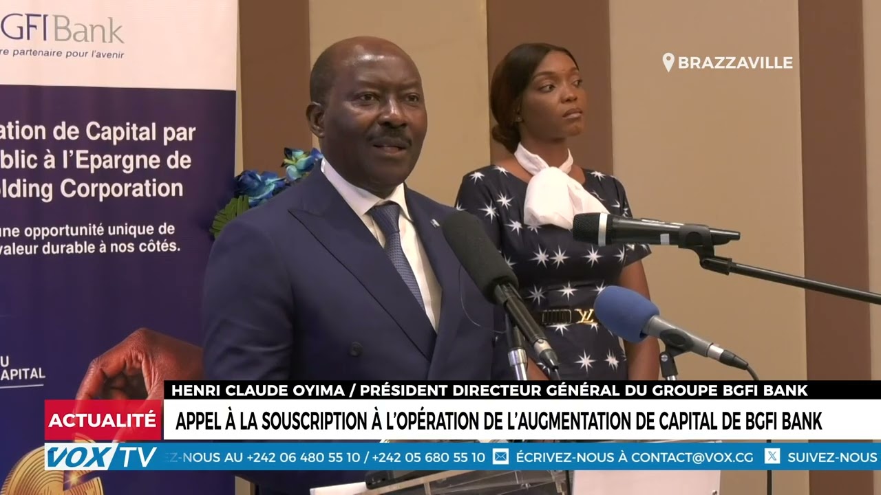 Appel à la souscription à l’opération de l’augmentation de capital de BGFI Bank