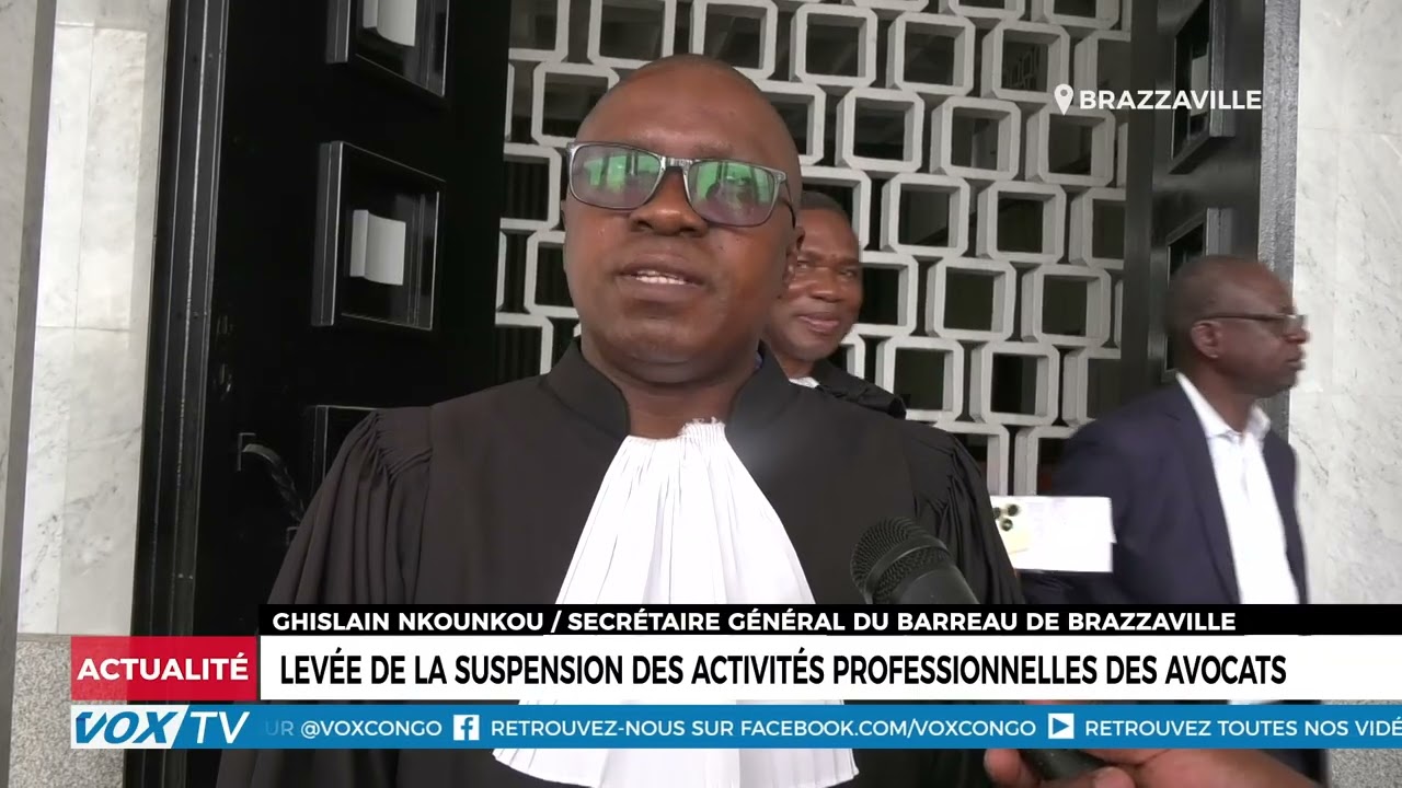 Levée de la suspension des activités professionnelles des avocats